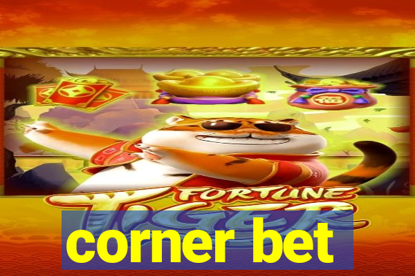 corner bet